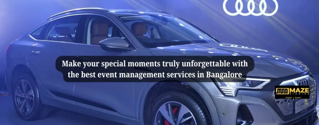 Make your special moments truly unforgettable with the best event management services in Bangalore